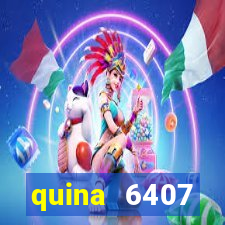 quina 6407 resultado de hoje